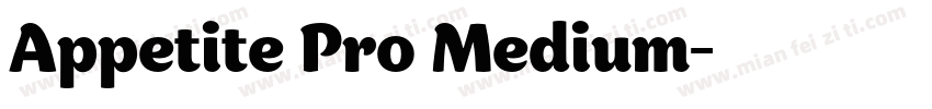 Appetite Pro Medium字体转换